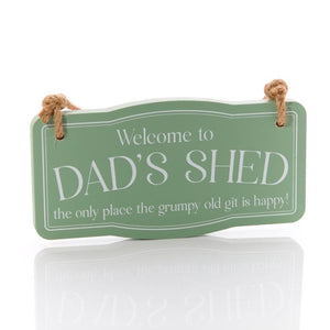 Welcome To Dad's Shed Plaque